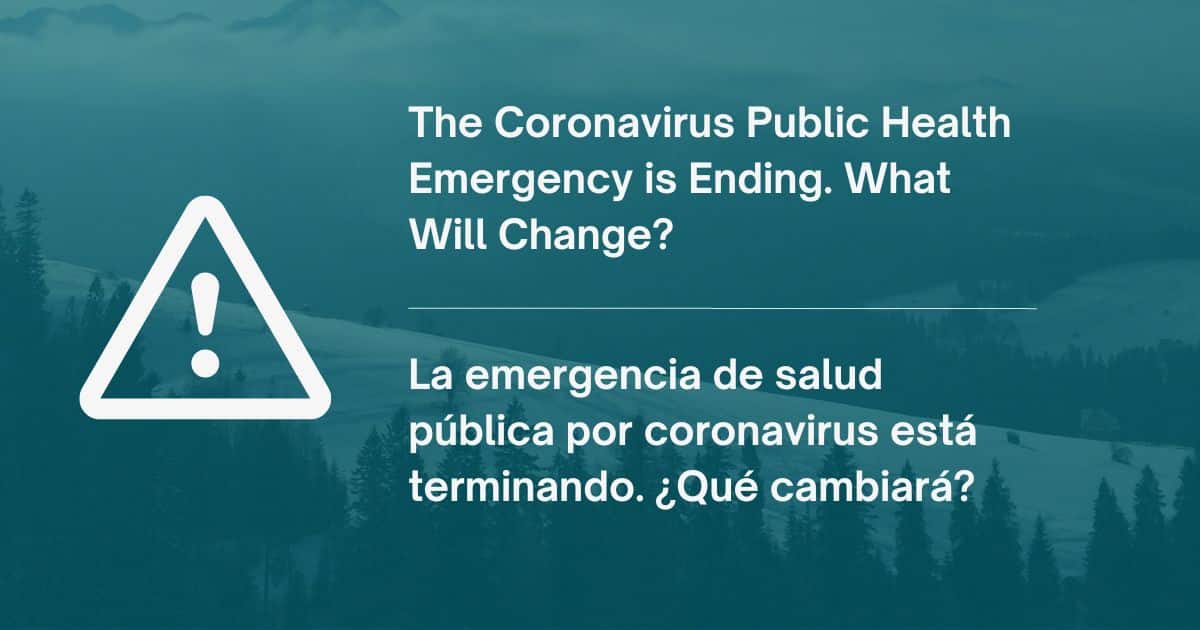 The Coronavirus Public-Health Emergency is Ending. What Will Change? La emergencia de salud pública por coronavirus está terminando. ¿Qué cambiará?