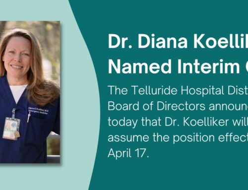 Dr. Diana Koelliker Named Interim CEO of Telluride Regional Medical Center