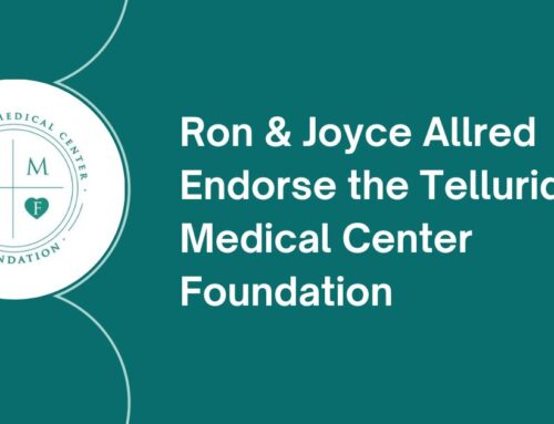 Ron & Joyce Allred Endorse the Telluride Medical Center Foundation
